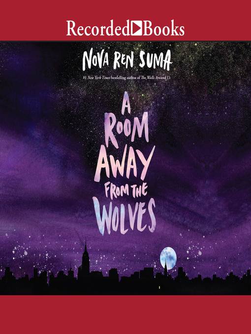 Title details for A Room Away from the Wolves by Nova Ren Suma - Available